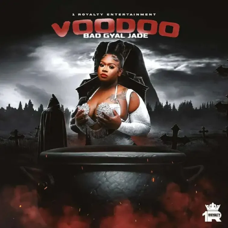 Bad Gyal Jade - Voodoo