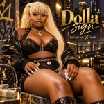 Bad Gyal Jade x Yanishi – Dolla Sign