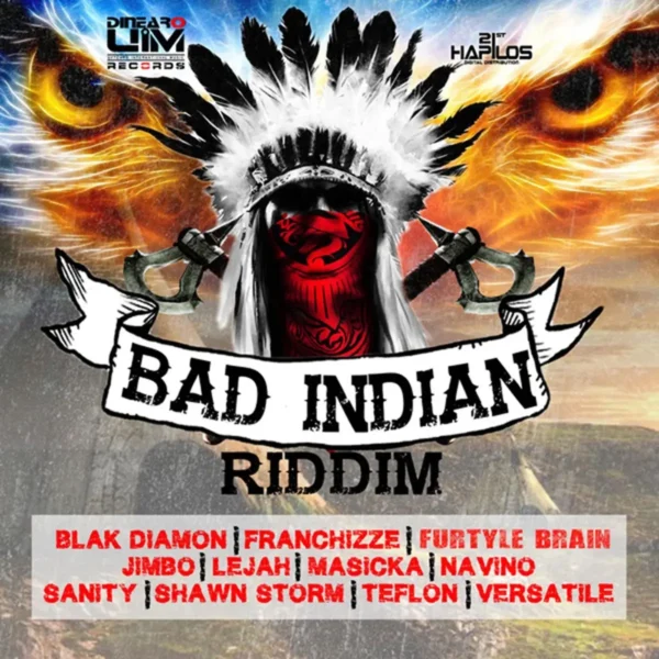 Bad Indian Riddim - Dinearo Uim Records