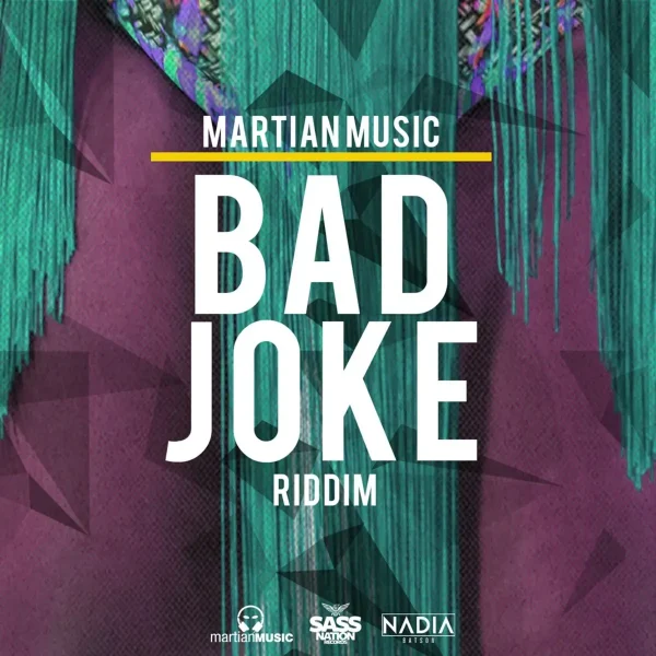 Bad Joke Riddim – Nadia Batson Bad Joke Riddim - Nadia Batson