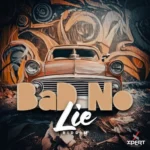 Bad No Lie Riddim – Xpert Productions