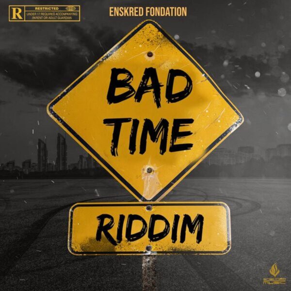 Bad Time Riddim – Enskred Music Bad Time Riddim - Enskred Music