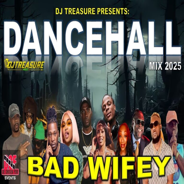 Bad Wifey Dancehall Mix - Dj Treasure