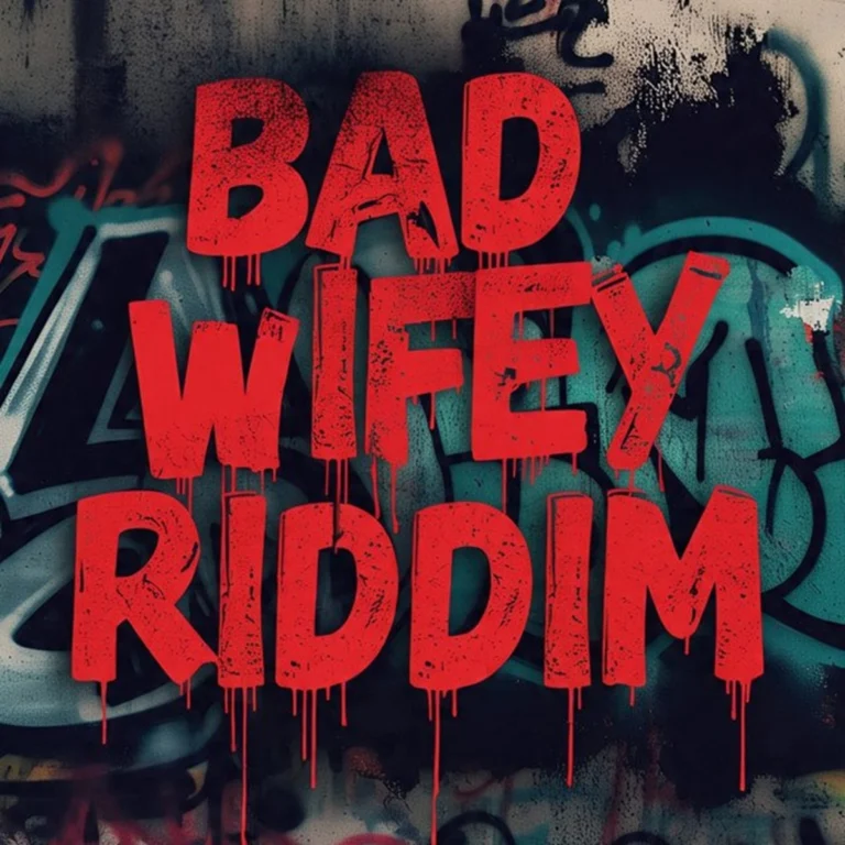 Bad Wifey Riddim - Dj Treasure