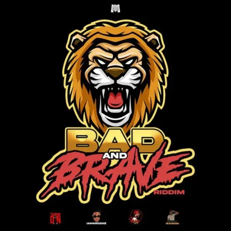 Bad And Brave Riddim - Monsta Entertainment