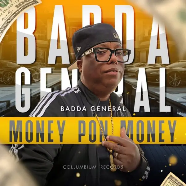 Badda General - Money Pon Money