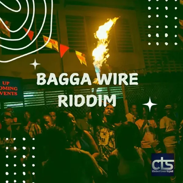 Bagga Wire Riddim - Control Tower Squad