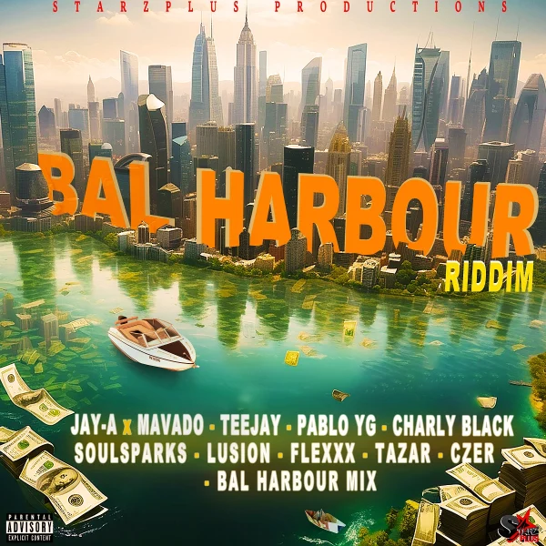 Bal Harbour Riddim - Starzplus Production