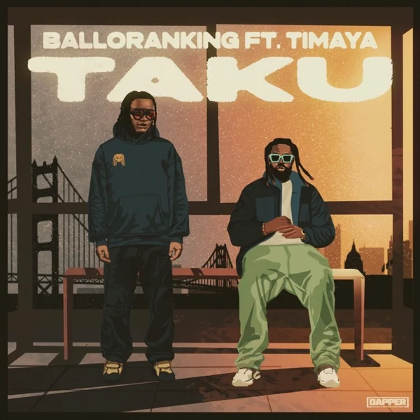 Balloranking Ft. Timaya - Taku