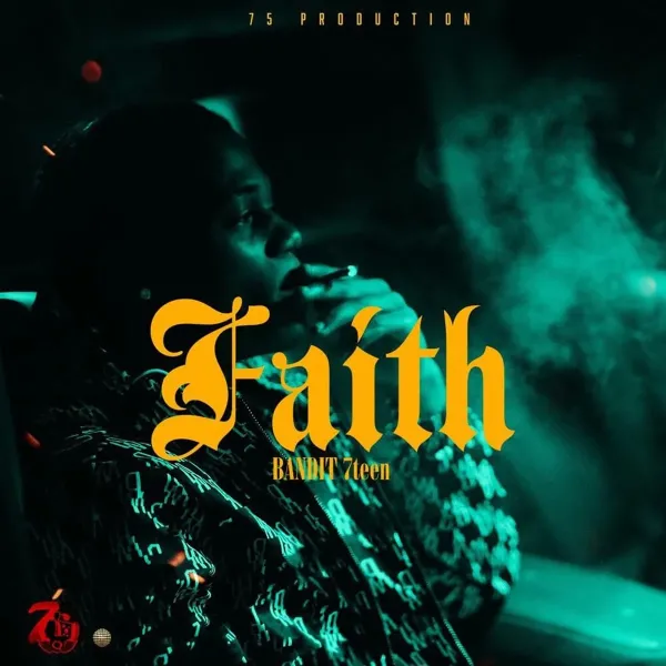 Bandit 7teen - Faith