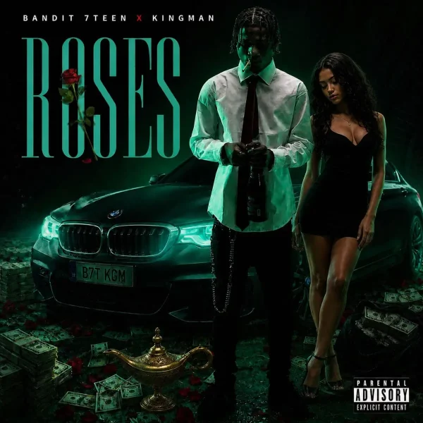 Bandit 7teen X Kingman - Roses