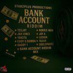 Bank Account Riddim – Starzplus Production