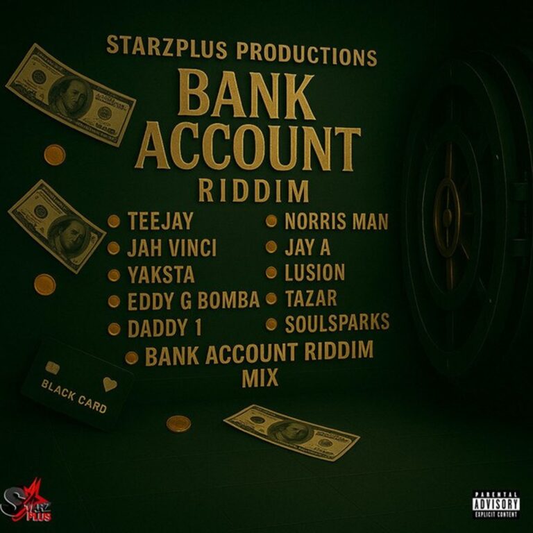 Bank Account Riddim – Starzplus Production Bank Account Riddim - Starzplus Production