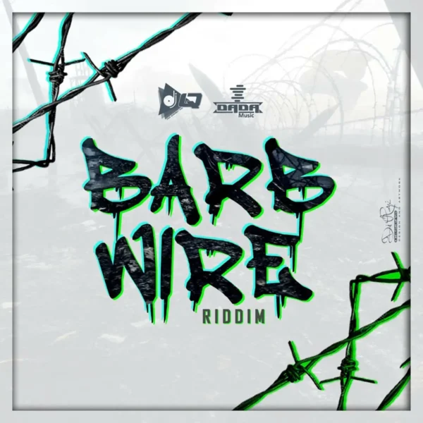 Barb Wire Riddim - Dada Music