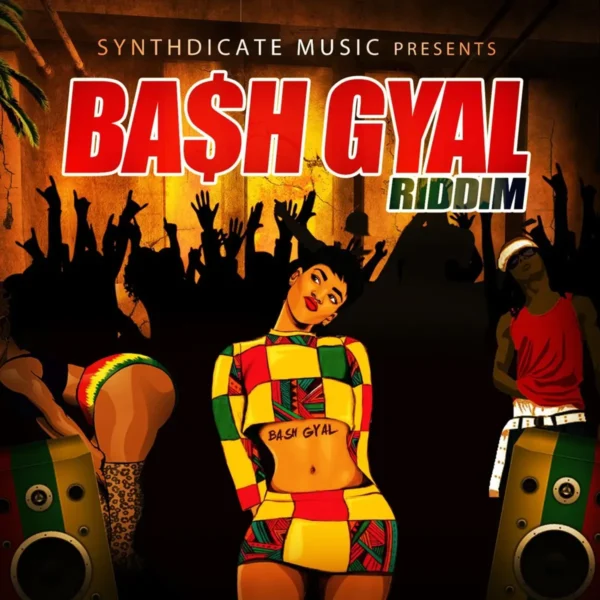 Bash Gyal Riddim - Synthdicate Music
