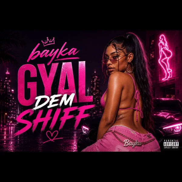 Bayka - Gyal Dem Shiff