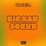 Bazil – Big Bad Sound