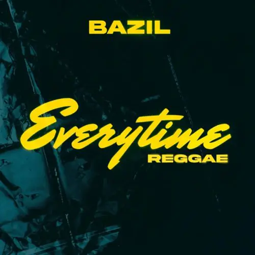bazil - everytime reggae