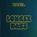 Bazil – Longer Days