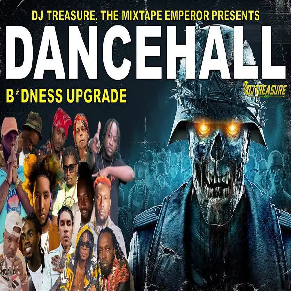 B*dness Upgrade Dancehall Mixtape - Dj Treasure