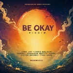 Be Okay Riddim – MAR Music