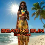 Beating Sun Riddim – BHR Productions