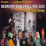 Bedroom Dancehall Mix (Story Book Edition) – Dj Treasure