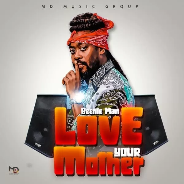 beenie man - love your mother