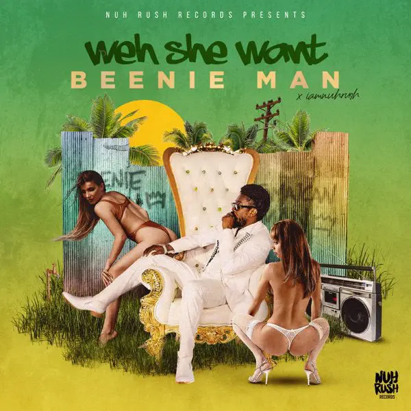 beenie man - weh she want