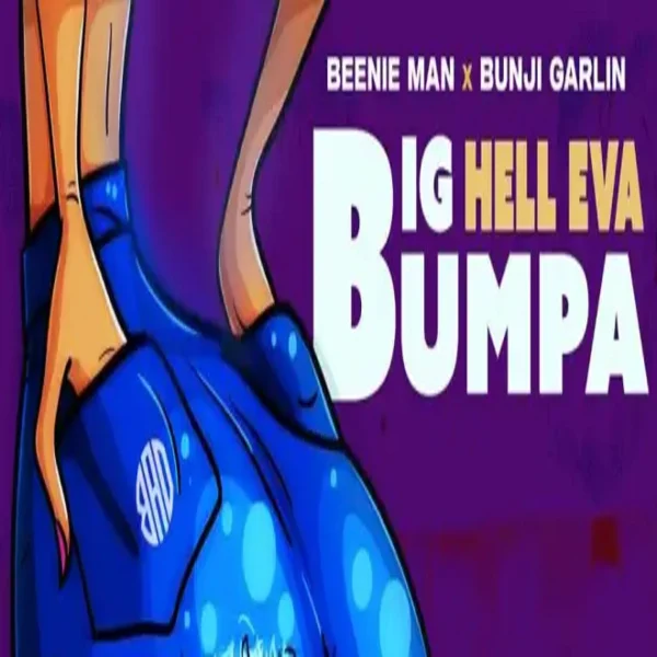 Beenie Man X Bunji Garlin - Big Hella Eva Bumpa