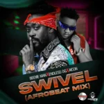 Beenie Man x Endless x Aicon – Swivel (Afrobeat Remix)