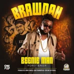 Beenie Man x Rorey Baker – Brawdah