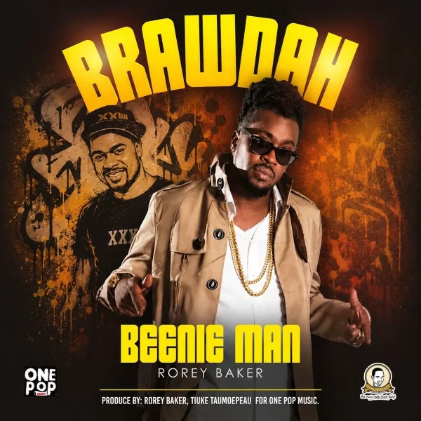 Beenie Man X Rorey Baker - Brawdah Beenie Man X Rorey Baker - Brawdah