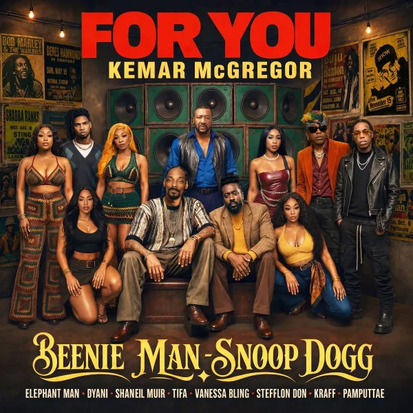 Beenie Man X Snoop Dog X Kemar Mcgregor Feat. Elephant Man X D'yani X Tifa X Shaneil Muir X Vanessa Bling X Stefflon Don X Kraff X Pamputtae - For You Beenie Man X Snoop Dog X Kemar Mcgregor X Elephant Man X D'yani X Tifa X Shaneil Muir X Vanessa Bling X Stefflon Don X Kraff X Pamputtae - For You