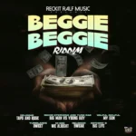 Beggie Beggie Riddim – Reckit Ralf Music