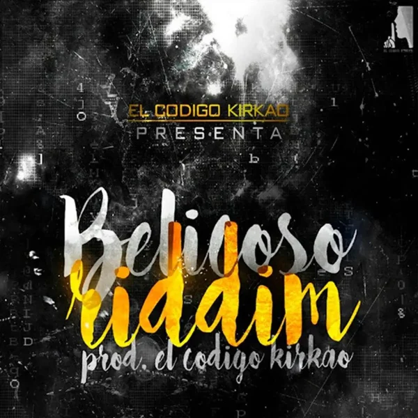 Belicoso Riddim - El Codigo Kirkao