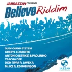 Believe Riddim (2015) – Sazzah Studio Records