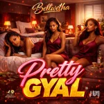 Bellwetha – Pretty Gyal