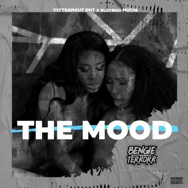 Bengie Terrorr - The Mood