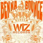 Benna Bounce Riddim – WIZ Records