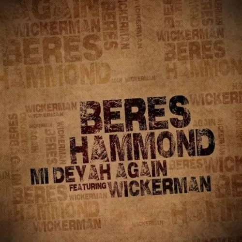 beres hammond and wickerman - mi deyah again