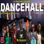 Best Dancehall Songs Mix 2025 – Dj Treasure