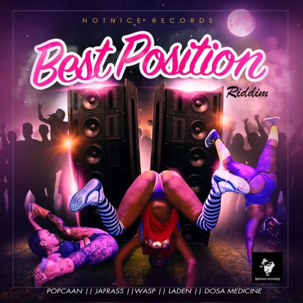 Best Position Riddim - Unknown Best Position Riddim - Notnice Records