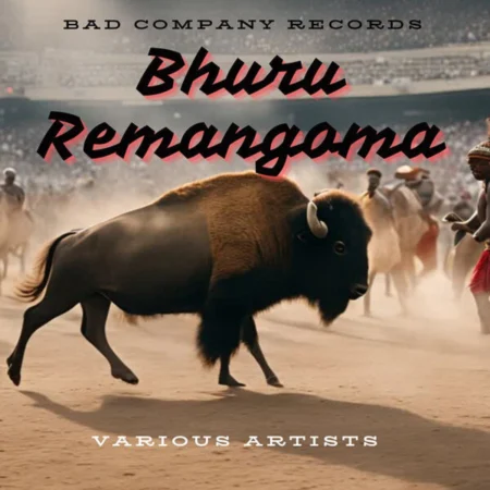 Bhuru Remangoma Riddim – Bad Company Records Bhuru Remangoma Riddim - Bad Company Records