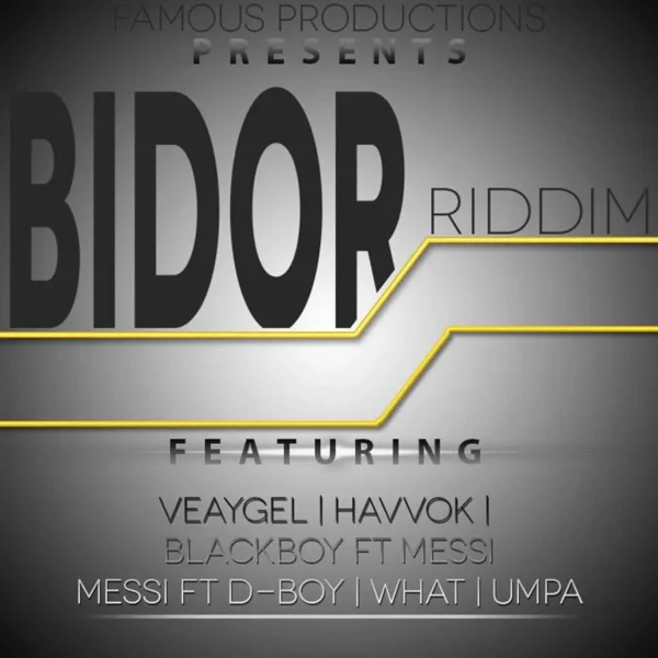 Bidor Riddim - Famous Productions