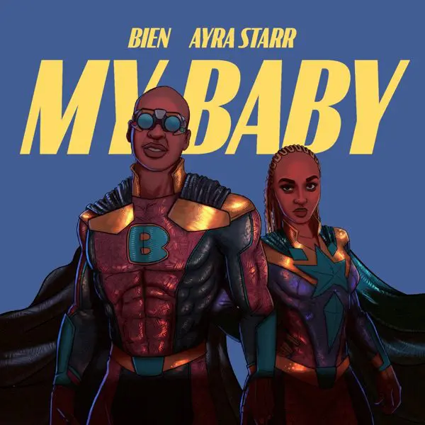 bien & ayra starr - my baby