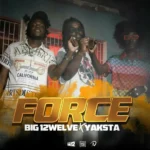Big 12welve x Yaksta – Force