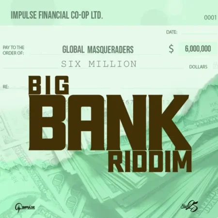 Big Bank Riddim – Impulse Productions Big Bank Riddim - Impulse Productions