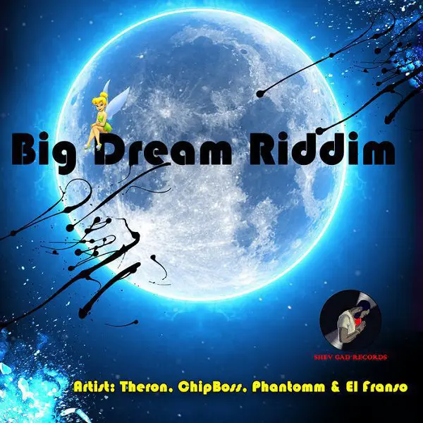 Big Dream Riddim - Shev Gad Records