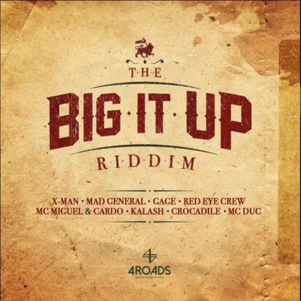Big It Up Riddim - 4 Roads Productions